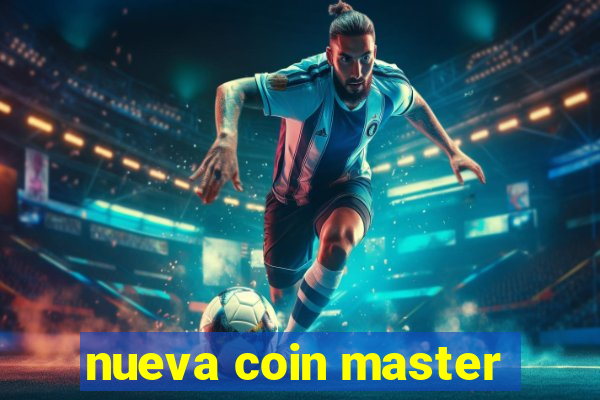 nueva coin master